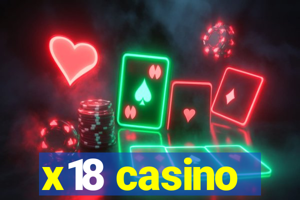 x18 casino